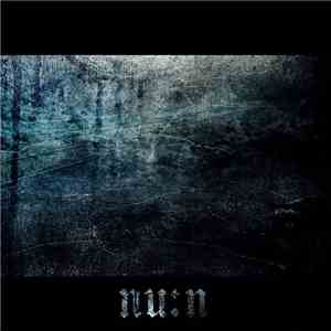 NU:N - Nothing Unveils Nothing mp3 album