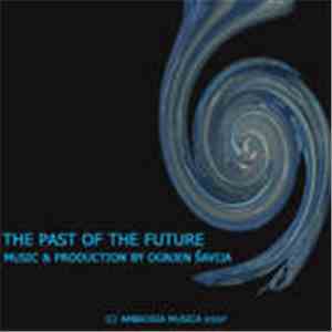 Ognjen Savija - The Past Of The Future mp3 album