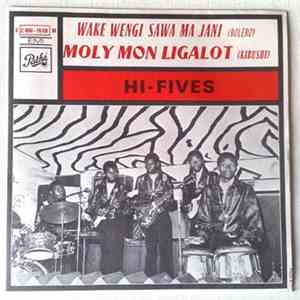 Orchestre Hi-Fives - Wake Wengi Sawa Ma Jani / Moly Mon Ligalot mp3 album