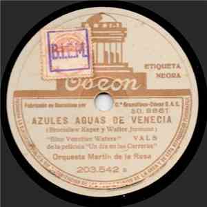 Orquesta Martin De La Rosa - Azules Aguas De Venecia / Todos Tienen Ritmo mp3 album