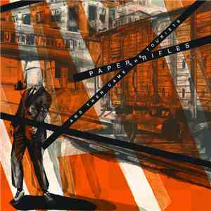 Paper Rifles - And Then Came The Tourists mp3 album