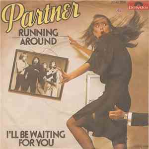 Partner - Running Around / I'll Be Waiting For You mp3 album