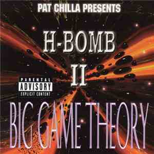 Pat Chilla Presents H Bomb - Big Game Theory Vol.2 mp3 album