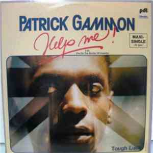 Patrick Gammon - Help Me! / Tough Luck mp3 album