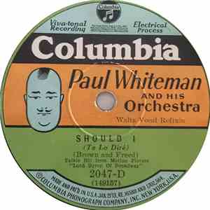 Paul Whiteman And His Orchestra - Should I ? / A Bundle Of Old Love Letters mp3 album