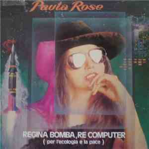 Paula Rose With New Rainbow - Regina Bomba, Re Computer mp3 album