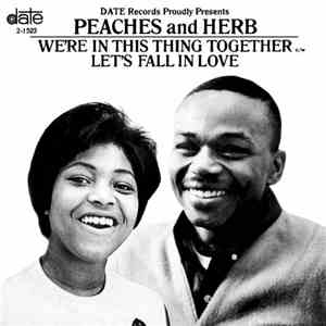 Peaches & Herb - Let's Fall In Love / We're In This Thing Together mp3 album