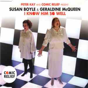 Peter Kay And Comic Relief Present Susan Boyle & Geraldine McQueen - I Know Him So Well mp3 album
