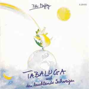 Peter Maffay - Tabaluga Und Das Leuchtende Schweigen mp3 album