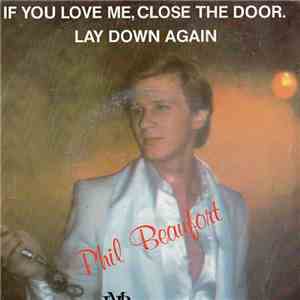 Phil Beaufort - If You Love Me, Close The Door mp3 album
