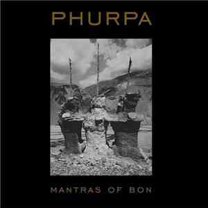 Phurpa - Mantras Of Bön mp3 album