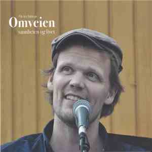 Pål-Are Bakksjø - Omveien, Sannheten Og Livet mp3 album