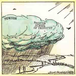 Preston School Of Industry - Monsoon mp3 album