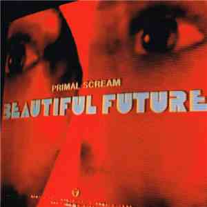 Primal Scream - Beautiful Future mp3 album