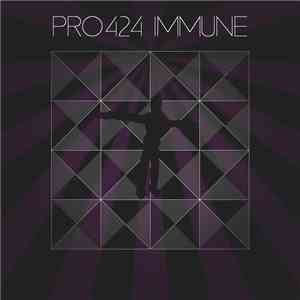 PRO 424 - Immune mp3 album