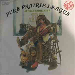Pure Prairie League - If The Shoe Fits mp3 album