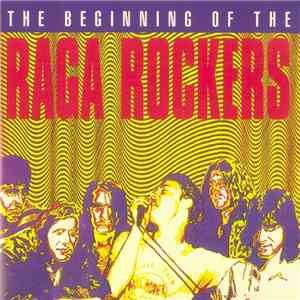 Raga Rockers - The Beginning Of The Raga Rockers mp3 album