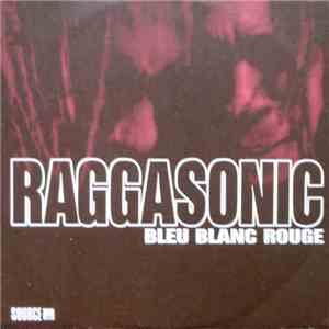 Raggasonic - Bleu Blanc Rouge mp3 album
