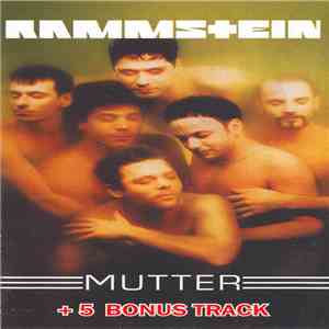 Rammstein - Mutter + 5 Bonus Tracks mp3 album