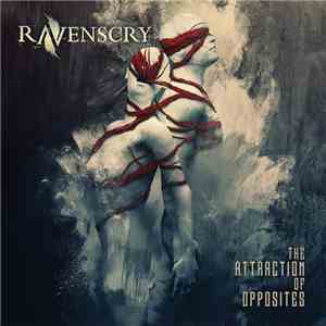 Ravenscry - The Attraction Of Opposites mp3 album