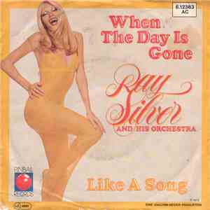 Ray Silver And His Orchestra - When The Day Is Gone mp3 album