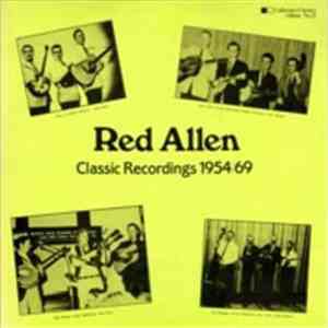 Red Allen  - Classic Recordings, 1954-1969 mp3 album