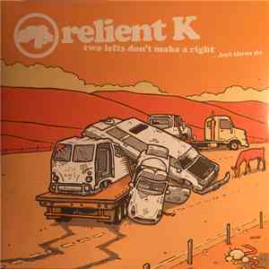 Relient K - Two Lefts Don't Make A Right ...But Three Do mp3 album