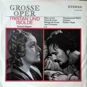 Richard Wagner - Staatskapelle Berlin , Dirigent Robert Heger - Tristan Und Isolde mp3 album