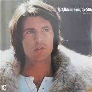 Rick Nelson & The Stone Canyon Band - Rudy The Fifth mp3 album
