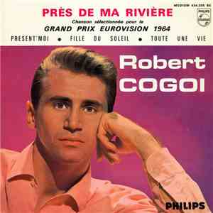 Robert Cogoi - Près De Ma Rivière mp3 album