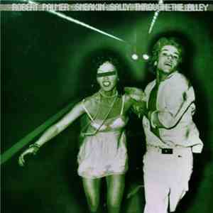 Robert Palmer - Sneakin' Sally Through The Alley mp3 album