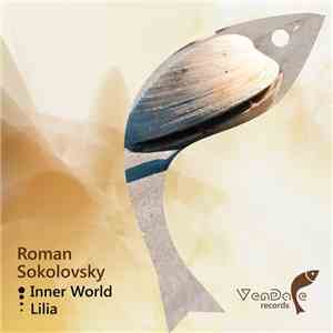 Roman Sokolovsky - Inner World / Lilia mp3 album