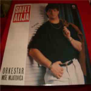 Safet Alija, Orkestar Miše Mijatovića - Safet Alija mp3 album