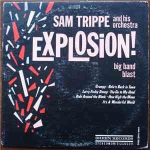 Sam Trippe And His Orchestra - Explosion! mp3 album
