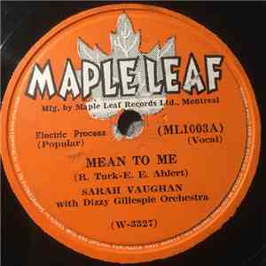 Sarah Vaughan With Dizzy Gillespie And His Orchestra - Mean to Me / What More Can a Woman Do? mp3 album