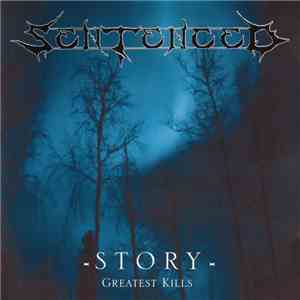 Sentenced - Story - Greatest Kills mp3 album