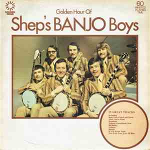 Shep's Banjo Boys - Golden Hour Of Shep's Banjo Boys mp3 album