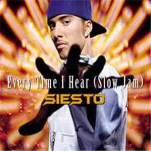 Siesto - Everytime I Hear (Slow Jam) mp3 album