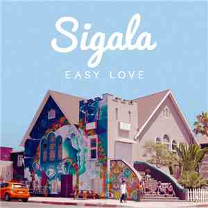 Sigala - Easy Love mp3 album