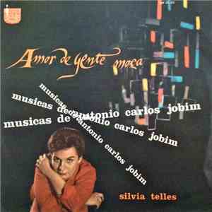 Silvia Telles - Amor De Gente Moça (Musicas De Antonio Carlos Jobim) mp3 album