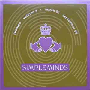 Simple Minds - Themes - Volume 5 : March 91 - September 92 mp3 album