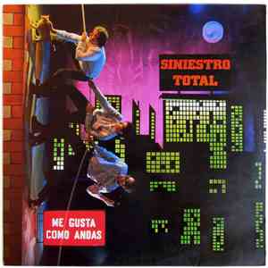 Siniestro Total - Me Gusta Como Andas mp3 album
