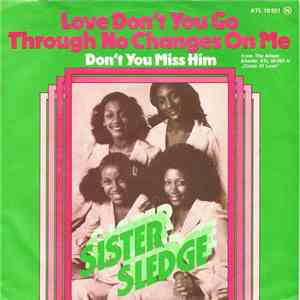 Sister Sledge - Love Don't You Go Through No Changes On Me mp3 album