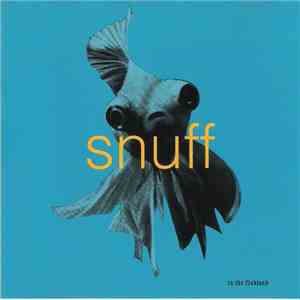 Snuff  - In The Fishtank mp3 album