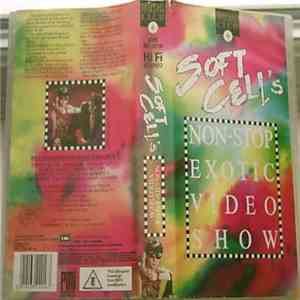 Soft Cell - Soft Cell's Non-Stop Exotic Video Show mp3 album