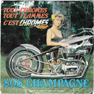 S.O.S Champagne - Tout Chromes Tout Flammes C'est Chromes & Flammes mp3 album