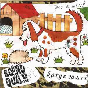 Sound Of Qualm / Karge Meri - Split Živelný mp3 album