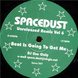 Spacedust - Unreleased Remix Vol. 6 mp3 album