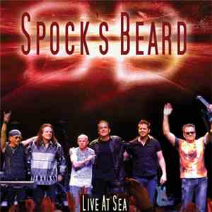 Spock's Beard - Live At Sea mp3 album