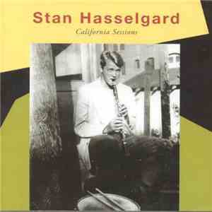 Stan Hasselgard - California Sessions mp3 album